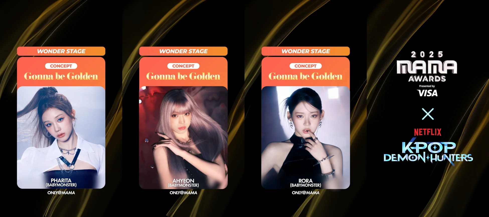 2025 MAMA AWARDSのプロモーション画像で、「Gonna be Golden」をコンセプトにしたWONDER STAGEを紹介しています。BABYMONSTERのメンバーであるPHARITA、AHYEON、RORAのソロビジュアルが掲載されており、VISAとNetflix（KPOP DEMON HUNTERS）が協賛しています。