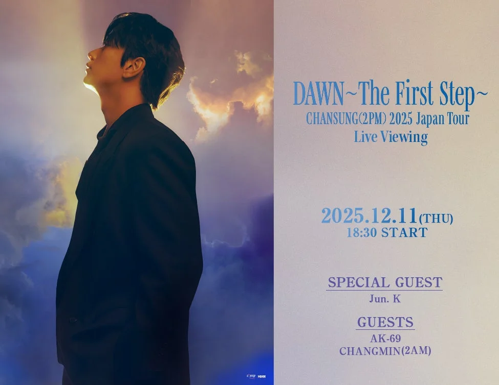 CHANSUNG(2PM) 2025 Japan Tour [DAWN～The First Step～]
