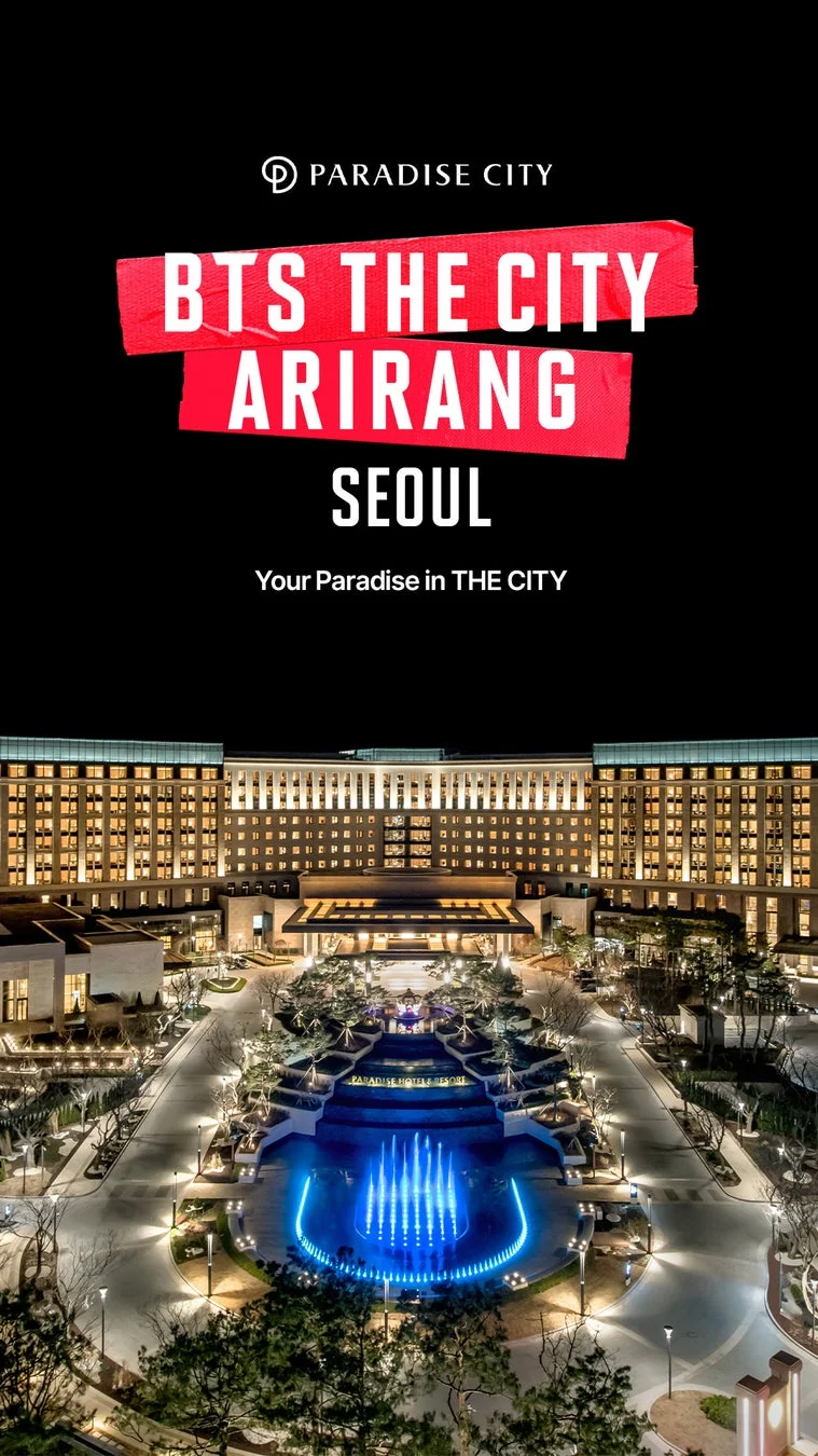 パラダイスシティの夜景とBTS THE CITY ARIRANG SEOULのロゴ